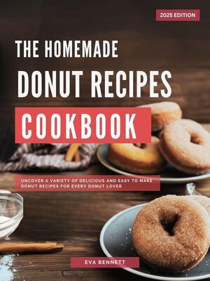 cover image of Homemade Donut Recipes Cookbook